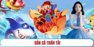 Hướng Dẫn Cách Chơi Bắn Cá Thần Tài Tại 100Win Săn Hũ Vàng Cực Đã